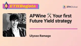 APWine 🛠 Your first Future Yield strategy - Ulysse Ramage
