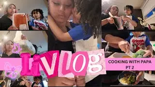 LiVLOG | LET HIM COOK 🧑🏽‍🍳🩵🦋