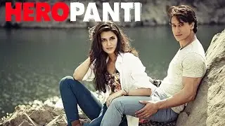 Heropanti HINDI MOVIE