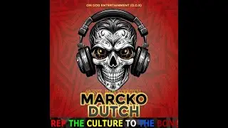 REP THE CULTURE TO THE BONE.  THE MARCKO DUTCH CULTURE PRODUCTIONS.