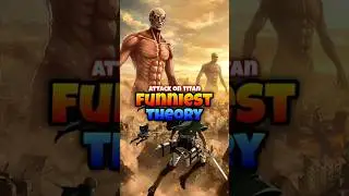 funniest attack on titan theory ! #shorts #animeshorts #anime #attackontitan