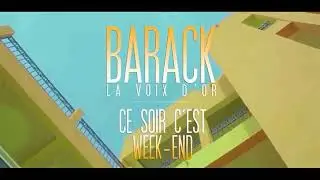 🎧Barack La Voix D'or🇧🇫 _ 🎶 Ce soir c'est week-end
