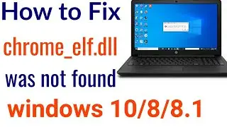 How to FIX System Error chrome_elf.dll was Not Found || Reinstalling The Program Fix This Problem