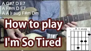 How to play I'm So Tired-The Beatles-Guitar Tutorial with tabs