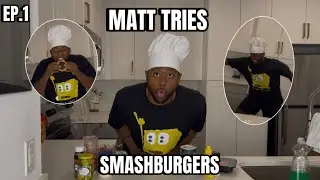 Matt Tries | EP.1 - SMASH BURGERS 