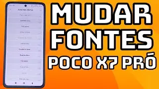 COMO MUDAR O ESTILO DA FONTE (LETRAS) DO CELULAR POCO X7 PR&Oacute;