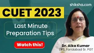 CUET Preparation Tips 2023: Study Plan, Strategy, Time Table