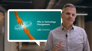 Alex Shegda about the MSc in Technology Management LvBS