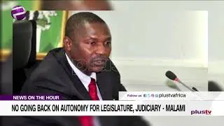 No Going Back On Autonomy For Legislature, Judiciary - Malami
