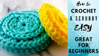 How to Crochet a Scrubby | Easy | For Beginners