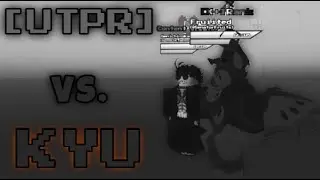 [UTPR] Vs. Kyu
