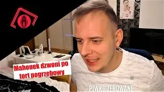 Mahonek dzwoni po TORT POGRZEBOWY na Stype ! *niezła beka*