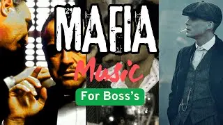 Music for Mafia Boss's | Gangster, Dark & Powerful Beats
