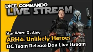 Star Wars Destiny | DC Team Unlikely Heroes Release Day Party