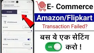 Amazon Flipkart Payment Failed? Online Transaction Fix Hindi