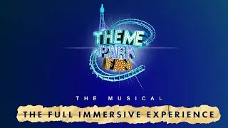 Theme Park Fan: The Musical
