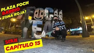 🔥 EXPLORANDO [Los Barrios Más Peligrosos de Quito] PLAZA FOCH ZONA ROJA? 🔪 Capítulo 15