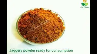 How Jaggery Powder is made? - Ana Foods Jaggery Powder