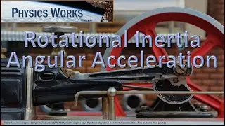 Rotational Inertia & Angular Acceleration (Torque and Rotational Dynamics: Part 3 of 3) AP Physics 1