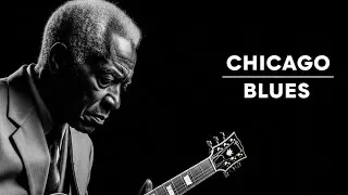 Chicago Blues Chill Music | Smooth Soul Blues