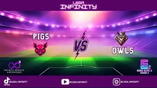 PIGS VS OWLS | SERIE ELITE 2 | ROUND 6