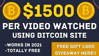 Earn $1500 In Free Bitcoin Watching Videos! (Make 1 BTC Per Day)