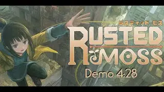 Rusted Moss Demo% in 4:28