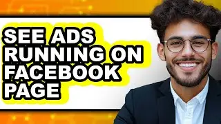 How to See Ads Running on Facebook Page (updated)