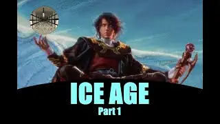 ICE AGE - MTG Lore - The Archive, Episode 3, Part 1
