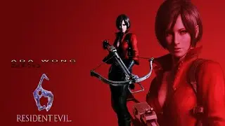 Resident Evil 6 - Ada Campaign