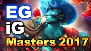 EG vs iG - SemiFinals! - MASTERS MANILA 2017 DOTA 2