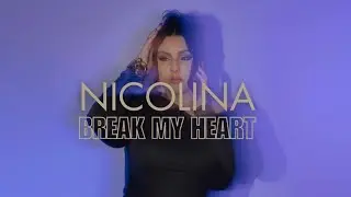 Nicolina - Break My Heart (Official Lyric Video)