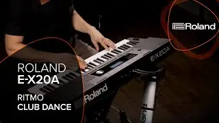 Roland E-X20A &ndash; Ritmo &ldquo;Club Dance&rdquo; - Demonstra&ccedil;&atilde;o