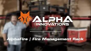 Introducing the All-new Fire Management product, The AlphaFire | Alpha Innovations