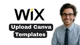 Как загрузить шаблоны Canva на сайт Wix (полное руководство 2025 г.)
