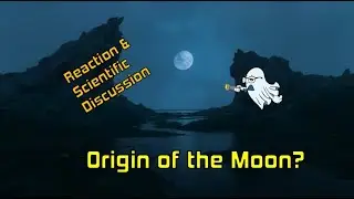 Moon and Earth - Their BEGINNING? | Reacting to 
