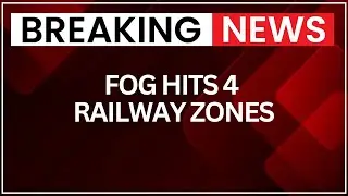 Fog Disrupts Four Railway Zones; 100 Trains Running Late Across India | NewsX