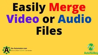 Easily Merge Audio or Video files with Media Merger