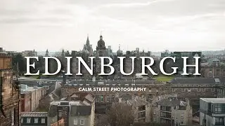 Edinburgh | Calm Photography | Sony A7IV - Sigma 24-70mm