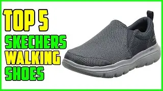 TOP 5 Best Skechers Walking Shoes 2026