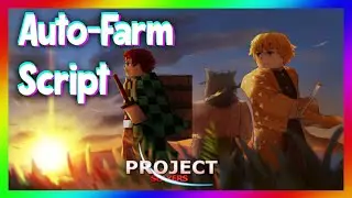 💠 Project Slayers Auto-Farm Script / Hack | LEAKED HUB 2022!!!