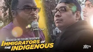 ICE: Immigrators Of The Indigenous