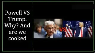 Are We Cooked | Jerome Powell vs Trump