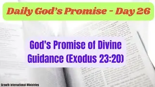 Daily Gods Promise  Day 26 : God's Promise of Divine Guidance (Exodus 23:20)