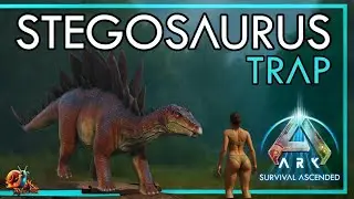 Ловушка стегозавра - Ark: Survival Ascended