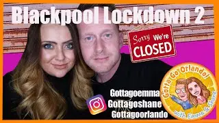BLACKPOOL LOCKDOWN NUMBER TWO THE TOWN HAS LOST IT'S VIBE!