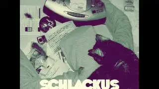 Schlackus - Wasserfarben decken nicht - Nacht inner K&uuml;che und so.wmv