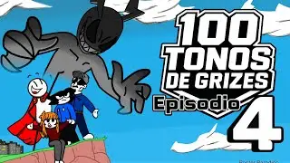 100TonosDeGrizes : Episodio4 official