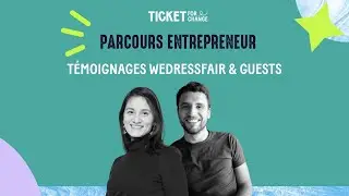 Parcours Entrepreneur - T&eacute;moignages WeDressFair & guests