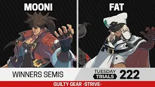 Tuesday Trials 222 GGST Winners Semis - mooni (Sol) vs Fat (Ramlethal, Bridget)